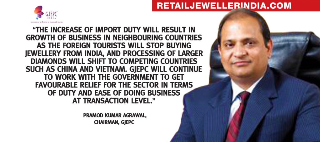 Quote - Pramod Agrawal, Chairman, GJEPC