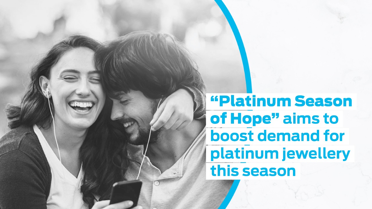 "Platinum Season of Hope” aims to boost demand for platinum jewellery this season