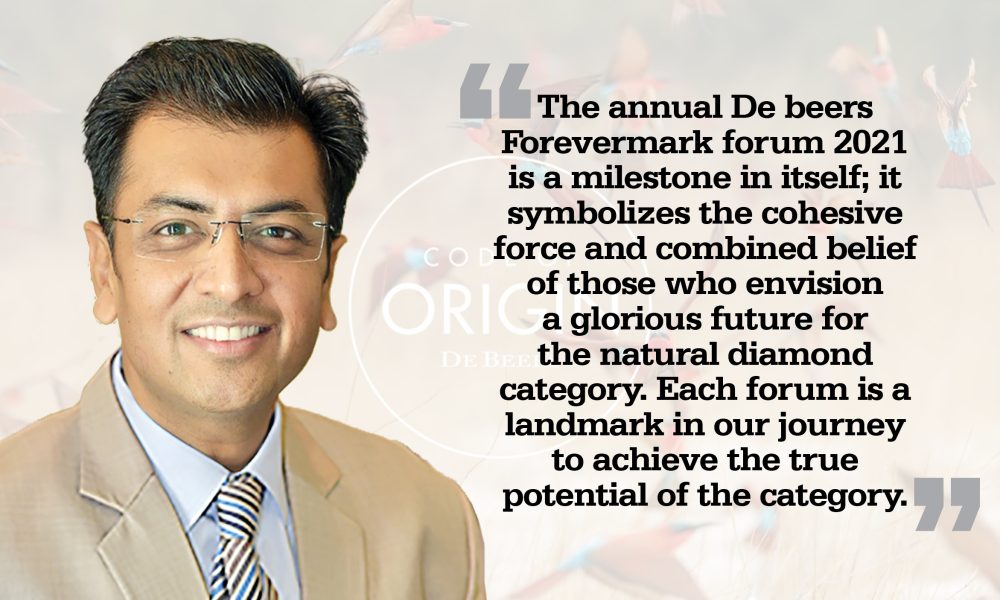 The annual De Beers Forevermark Forum 2021 is a milestone in itself: Sachin Jain