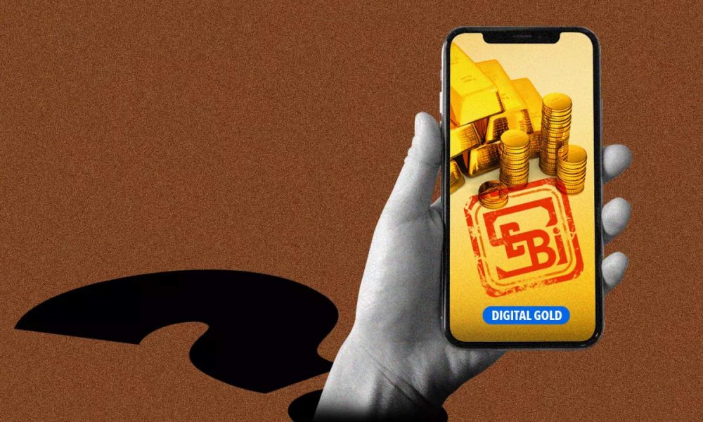 SEBI must enable investment in digital gold, other legitimate products
