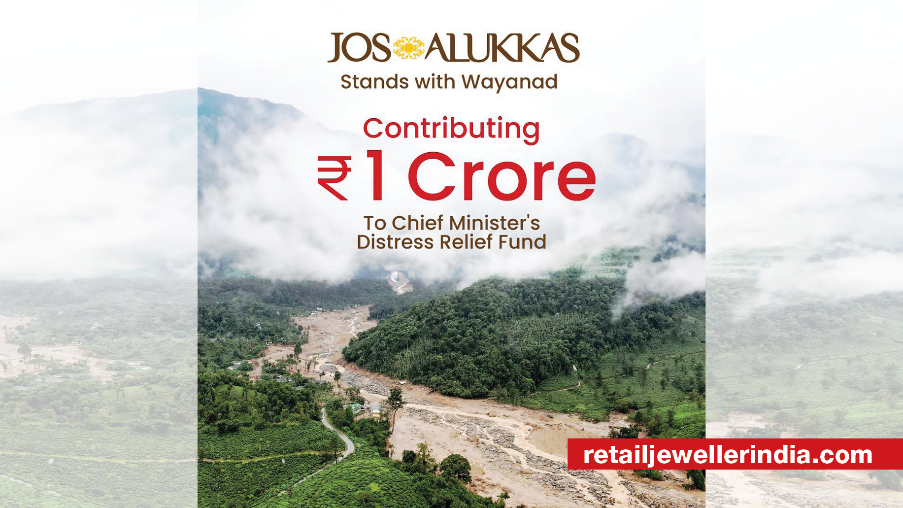 Jos Alukkas commits ₹1 Crore for Wayanad Landslide Relief Efforts