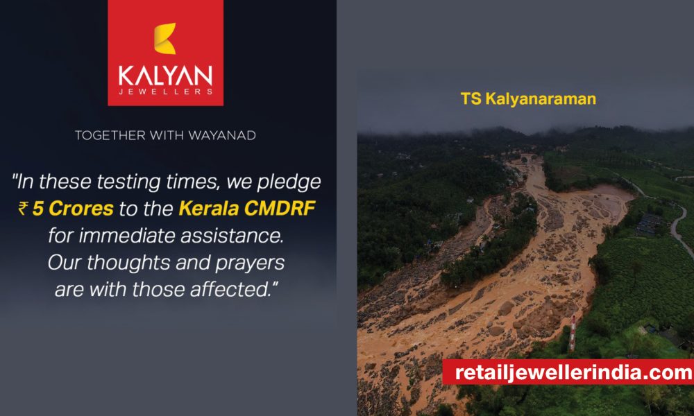 Kalyan Jewellers commits Rs 5 Cr. to Kerala CM’s distress relief fund in response to the floods  