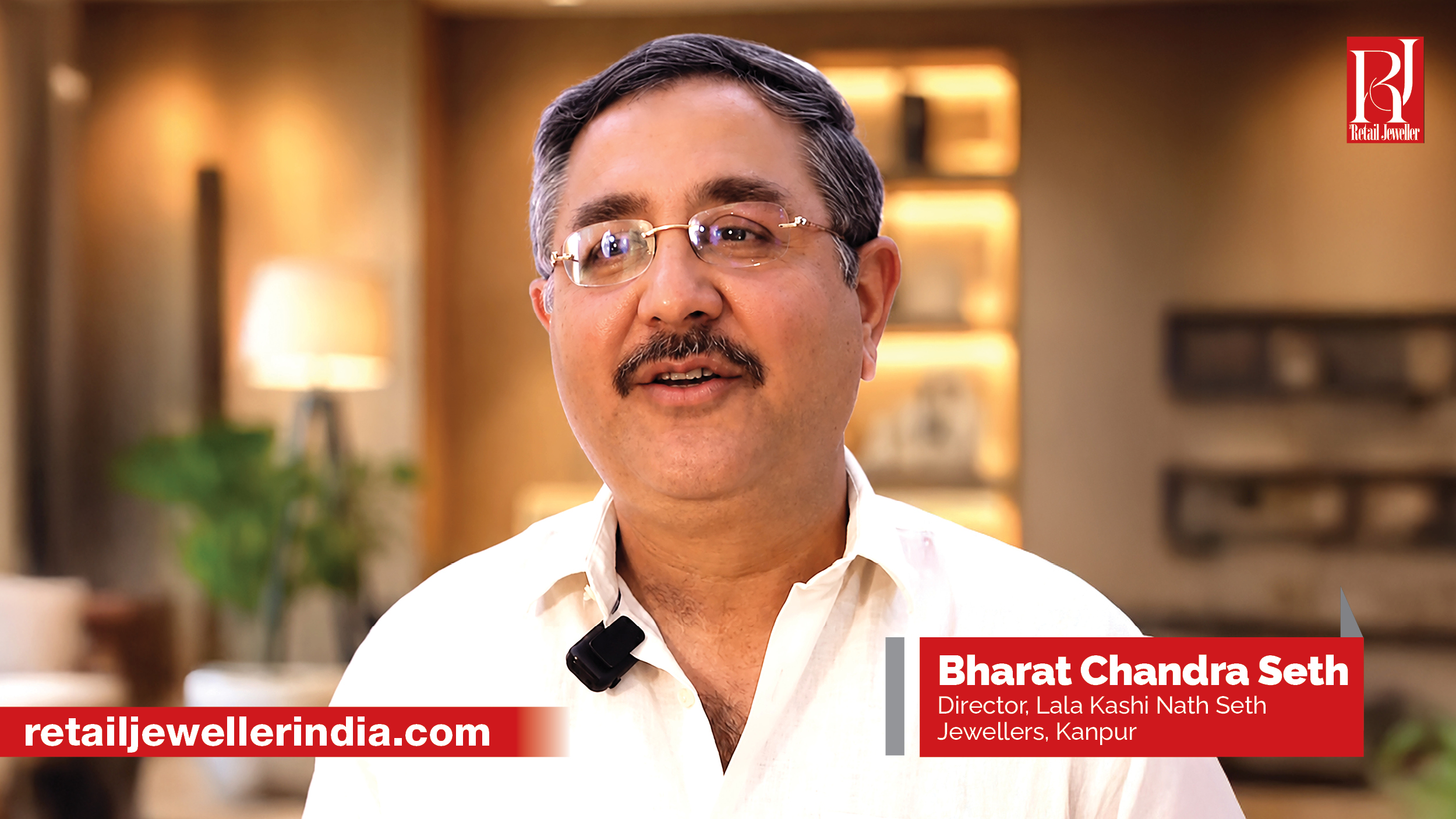 Bharat Chandra Seth, Director, Lala Kashi Nath Seth Jewellers, Kanpur